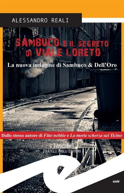 Sambuco e il segreto di Viale Loreto. La nuova indagine di Sambuco & Dell’Oro, Alessandro Reali
