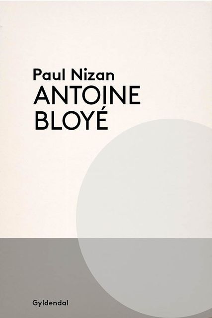 Antoine Bloyé, Paul Nizan