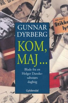 Kom, maj, Gunnar Dyrberg