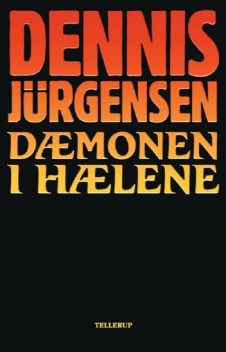 Dæmonen i hælene, Dennis Jürgensen