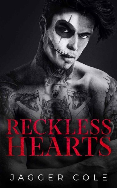 Reckless Hearts: A Dark Enemies To Lovers Mafia Romance, Jagger Cole