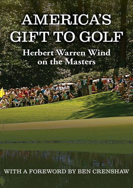 America's Gift to Golf, Herbert Warren Wind