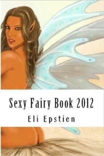 Sexy Fairy book 2012, Eli Epstien