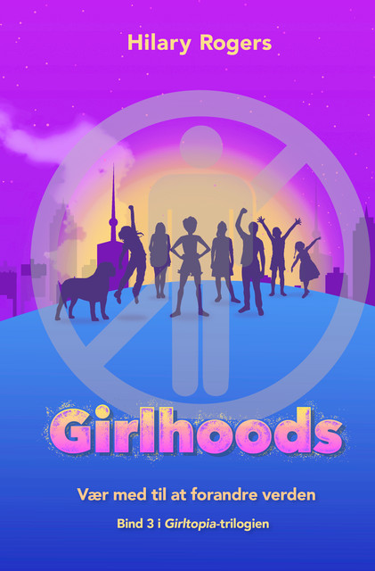 Girltopia (3) Girlhoods, Hilary Rogers