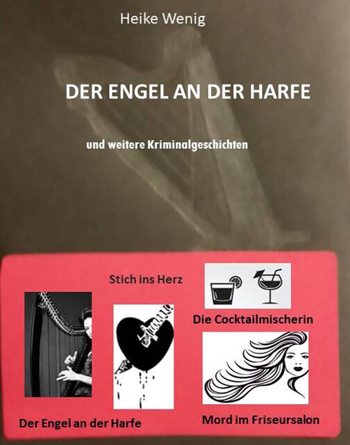 Der Engel an der Harfe, Heike Wenig