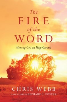Fire of the Word, Chris Webb