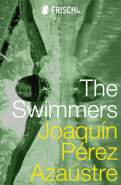 The Swimmers, Joaquín Pérez Azaústre