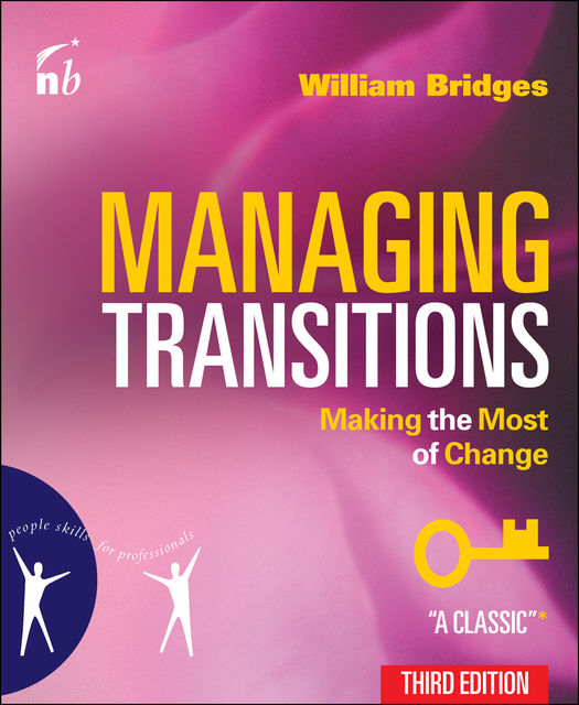Managing Transitions, William Bridges