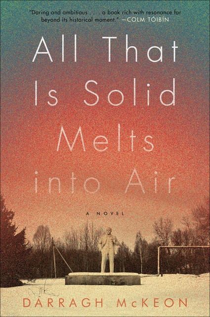 All That Is Solid Melts into Air, Darragh MCKEON