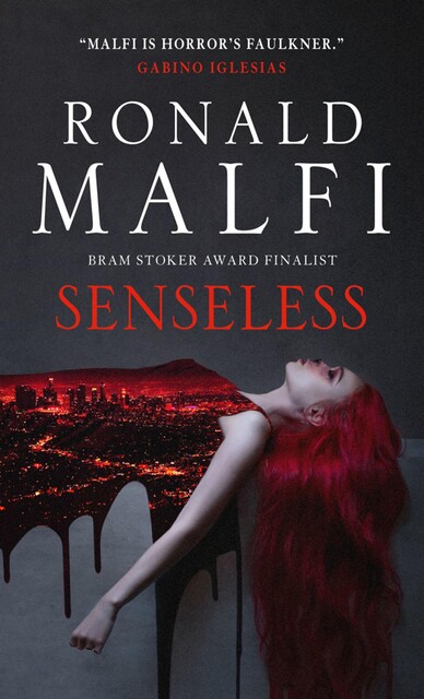 Senseless, Ronald Malfi