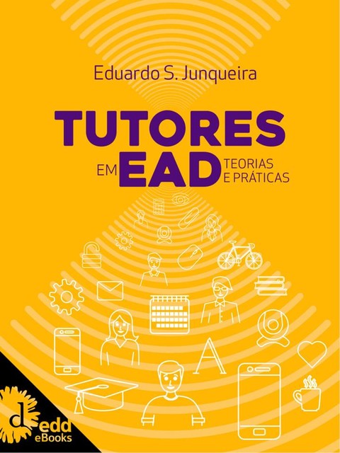 Tutores em EAD, Eduardo S. Junqueira