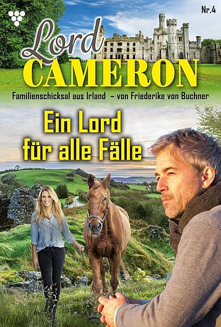 Lord Cameron 4 – Familienroman, Friederike von Buchner