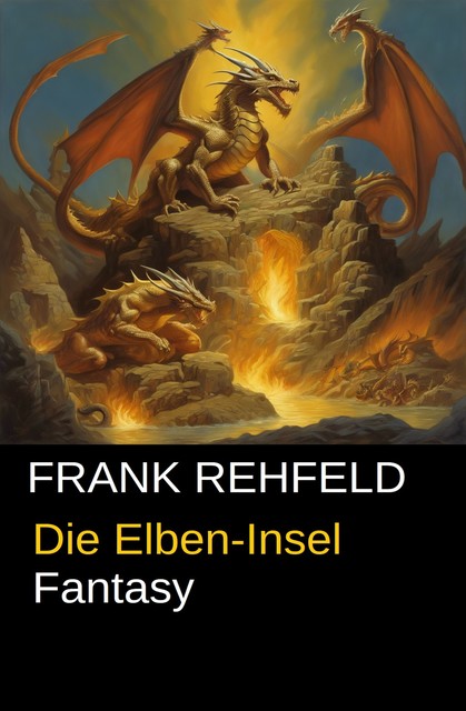 Die Elben-Insel, Frank Rehfeld