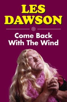 Come Back with the Wind, Les Dawson