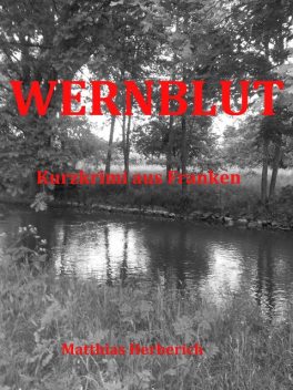 Wernblut, Matthias Herberich