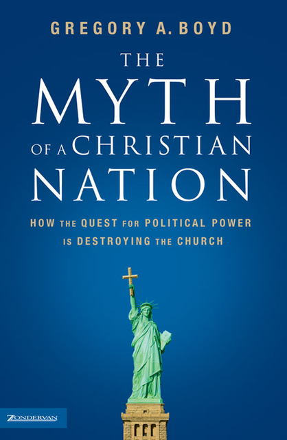 The Myth of a Christian Religion, Gregory Boyd