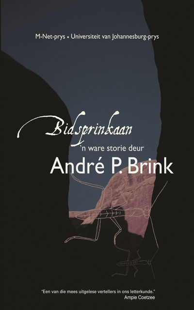 Bidsprinkaan, Andre Brink