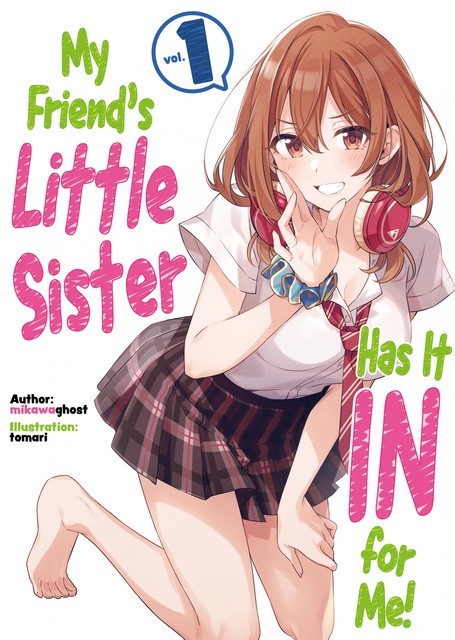 My Friend's Little Sister Has It In for Me! Volume 1, mikawaghost
