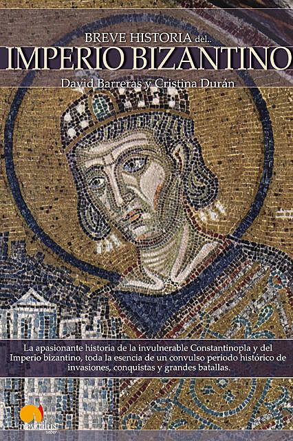 Breve historia del Imperio bizantino, Cristina Durán Gómez, David Barreras Martínez