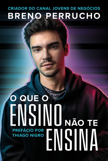 O que o ensino não te ensina, Breno Perrucho