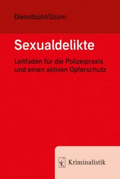 Sexualdelikte, Dorothee Dienstbühl, Cigdem Üzüm