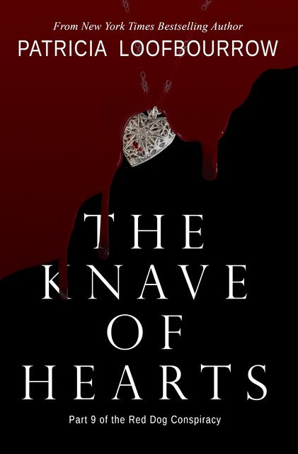 The Knave of Hearts, Patricia Loofbourrow