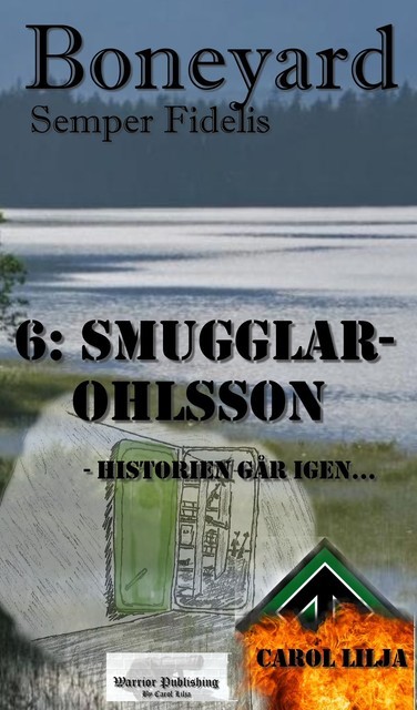 Boneyard del 6: Smugglar-Ohlsson, Carol Lilja