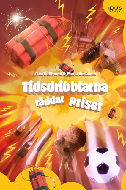 Tidsdribblarna räddar priset, Lina Gullbrand, Maria Bäckman