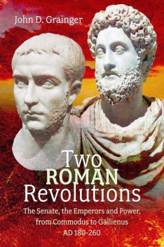Two Roman Revolutions, John D Grainger