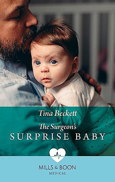 The Surgeon's Surprise Baby, Tina Beckett