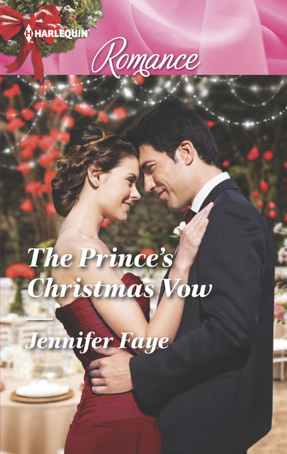 The Prince's Christmas Vow, Jennifer Faye