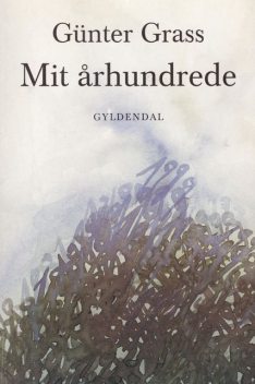 Mit århundrede, Günter Grass