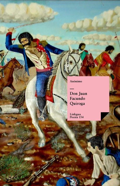 Don Juan Facundo Quiroga, Anónimo