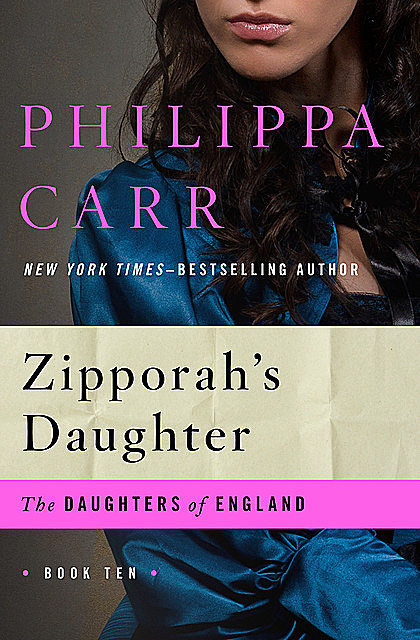 Zipporah's Daughter, Philippa Carr