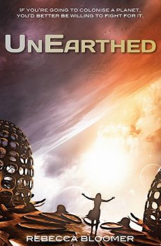 UnEarthed, Rebecca Bloomer
