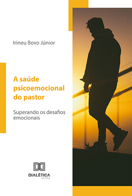 A saúde psicoemocional do pastor, Irineu Bovo Júnior