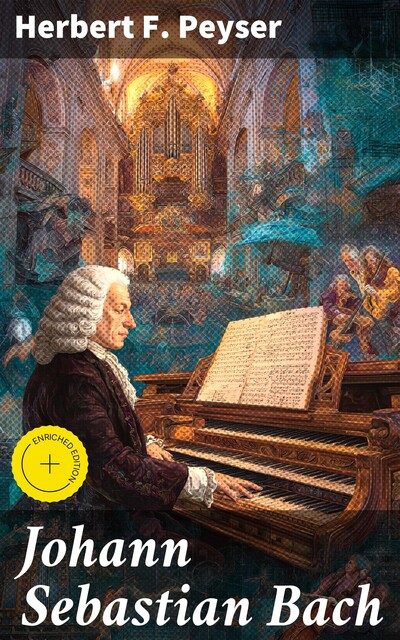 Johann Sebastian Bach, Herbert F. Peyser