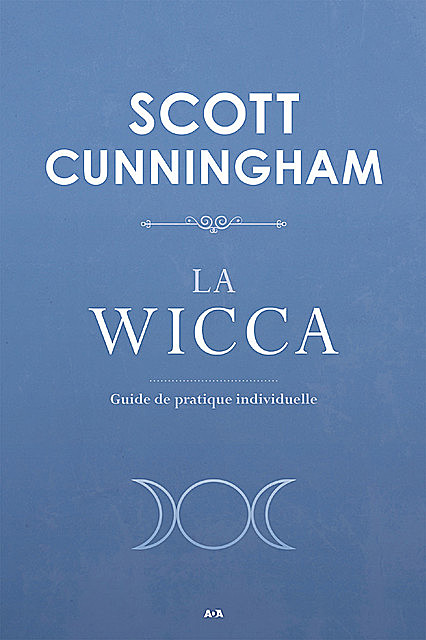 La Wicca, Scott Cunningham
