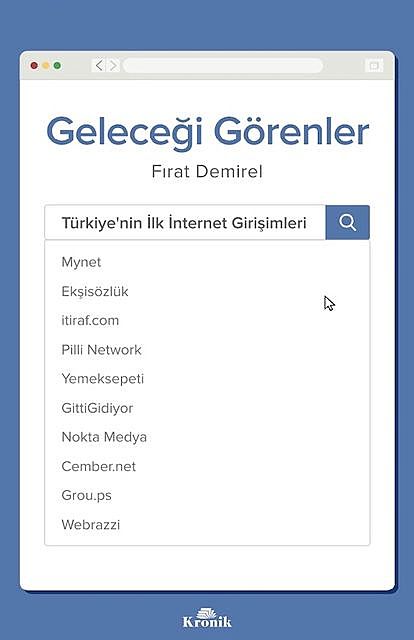 Geleceği Görenler – Türkiye’nin İlk İnternet Girişimleri, Fırat Demirel