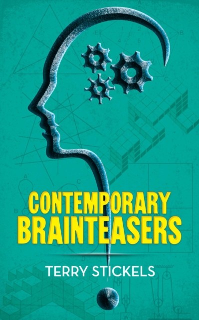 Contemporary Brainteasers, Terry Stickels