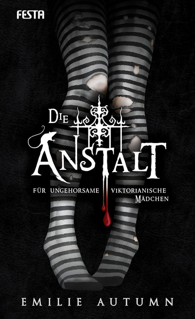 Die Anstalt für ungehorsame viktorianische Mädchen, Emilie Autumn