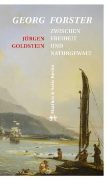 Georg Forster, Jürgen Goldstein