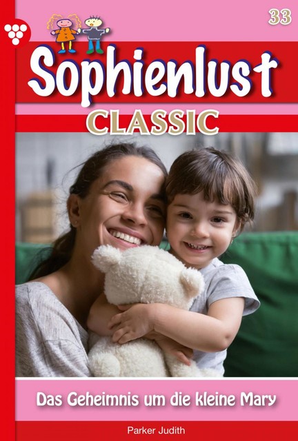 Sophienlust Classic 33 – Familienroman, Patricia Vandenberg