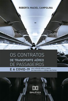 Os Contratos de Transporte Aéreo de Passageiros e a Covid-19, Roberta Maciel Campolina