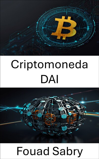 Criptomoneda DAI, Fouad Sabry