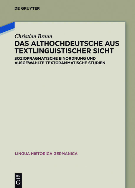 Das Althochdeutsche aus textlinguistischer Sicht, Christian Braun