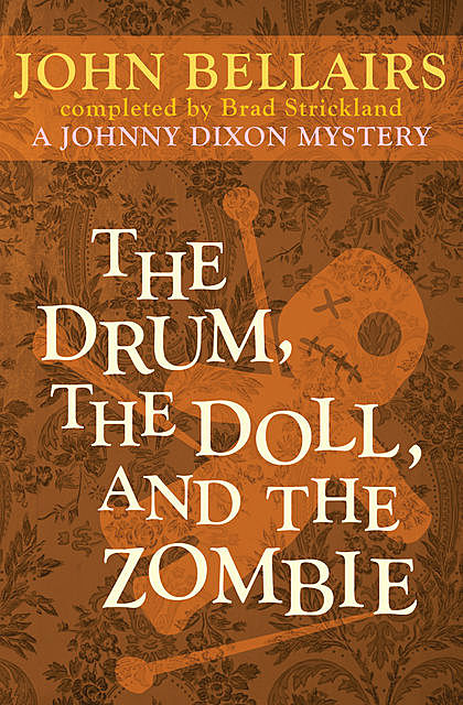 The Drum, the Doll, and the Zombie, Brad Strickland, John Bellairs