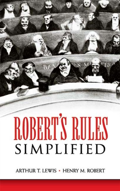 Robert's Rules Simplified, Arthur T.Lewis