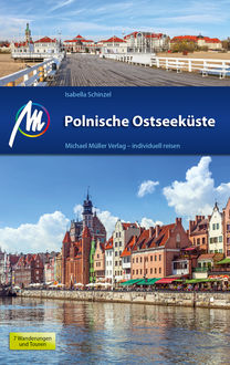 Polnische Ostseeküste Reiseführer Michael Müller Verlag, Isabella Schinzel