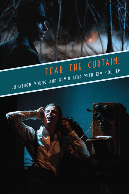 Tear the Curtain, Kevin Kerr, Jonathon Young